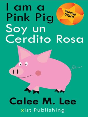 cover image of I am a Pink Pig / Soy un Cerdito Rosa
